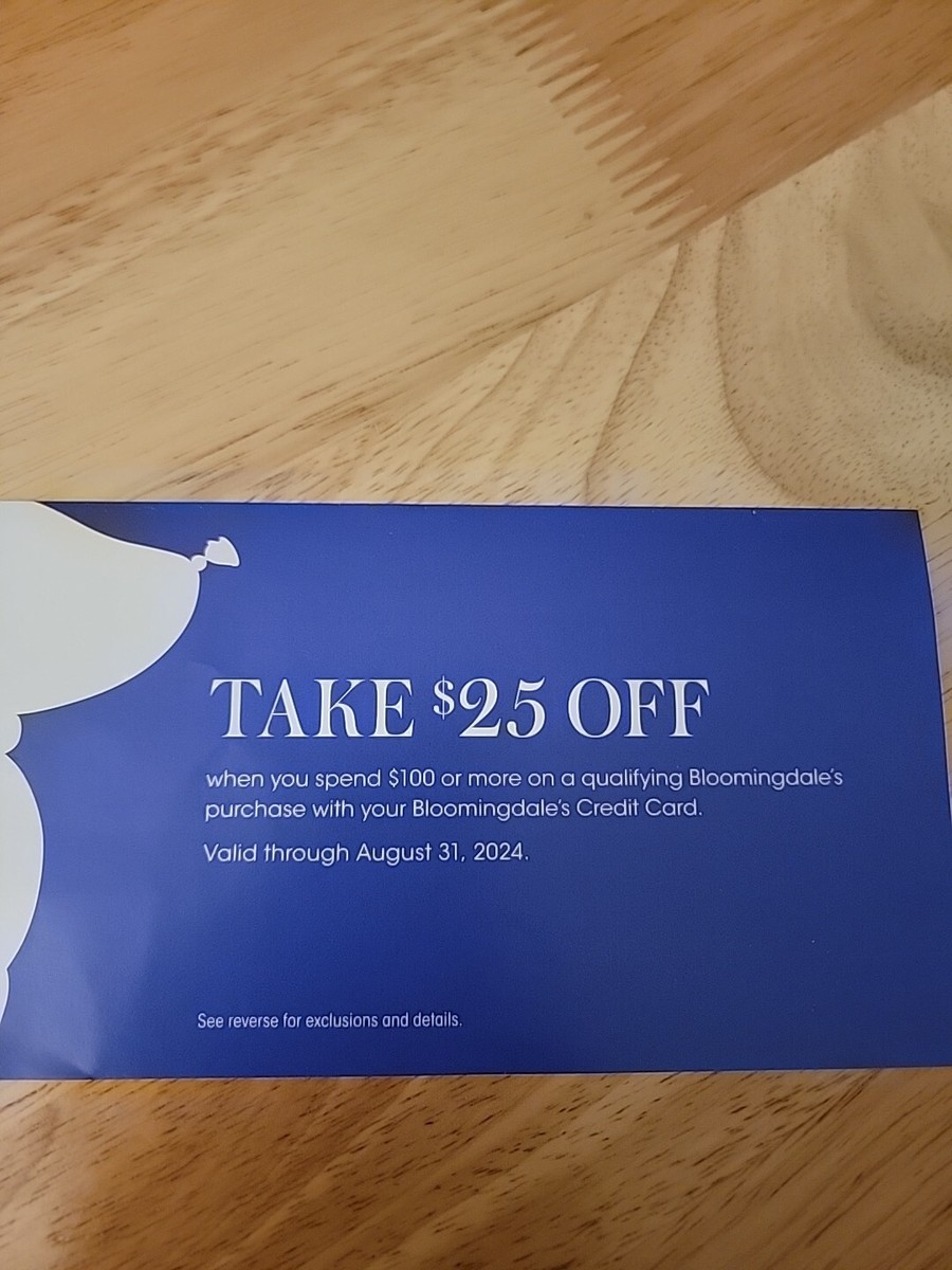 BLOOMINGDALE&rsquo;S Coupon, Take 25 Off 100. With Bloomingdales Credit 