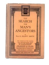 The Search for Man's Ancestors (G. Elliot Smith - 1931) (ID:87531)