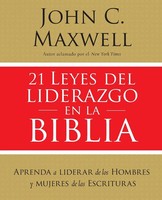 The 21 Leyes Del Liderazgo En La Biblia | John Maxwell | Taschenbuch | Englisch