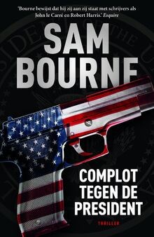 Complot tegen de president von Bourne, Sam | Buch | Zustand gut
