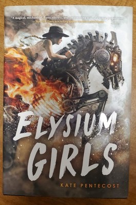 Elysium Girls by Kate Pentecost (Hardcover) - Like New w/Dust jacket