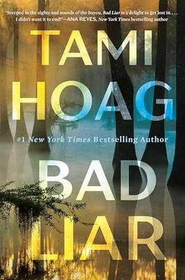 Bad Liar: A Novel - Hardcover, by Hoag Tami - Very Good b