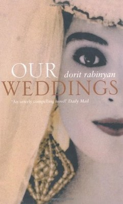 OUR WEDDINGS By Dorit Rabinyan *Excellent Condition*