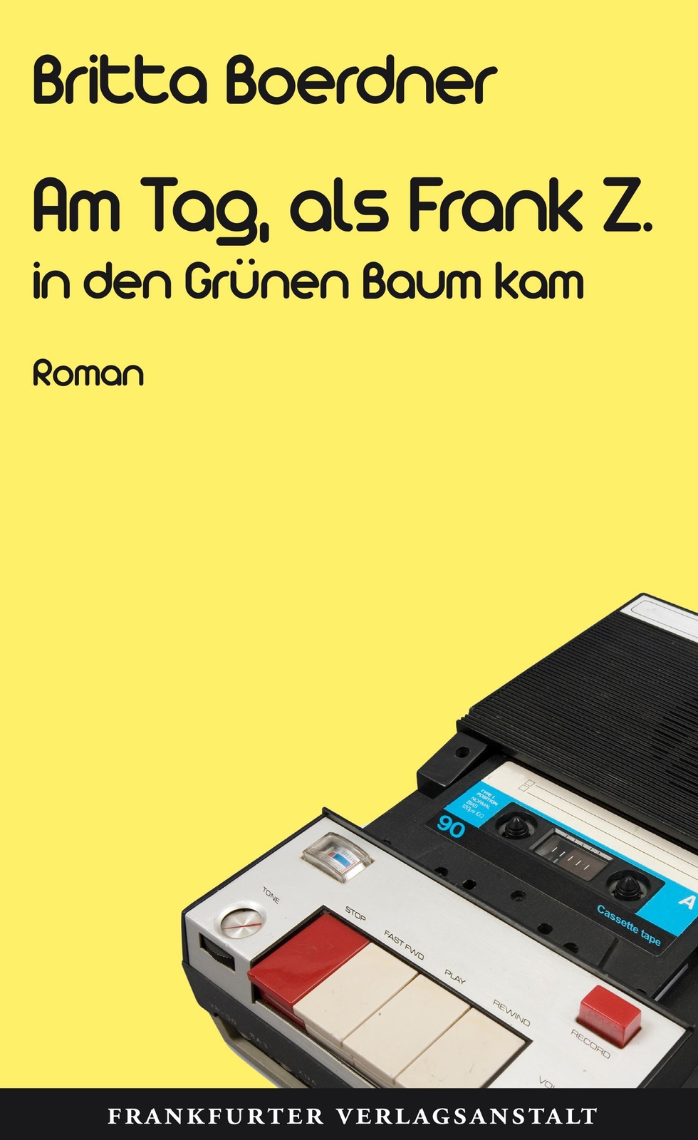 Thumbnail - Am Tag, Als Frank Z. In Den Grünen Baum Kam, Britta Boerdner