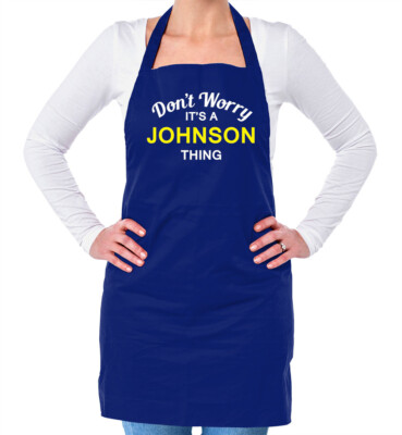 Mach dir keine Sorgen, es ist eine JOHNSON-Sache! Unisex Erwachsene Schürze Nachname Wunschname Familie
