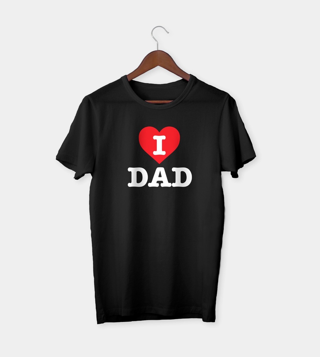 I Love my Dad T-Shirt Father's Day Tee