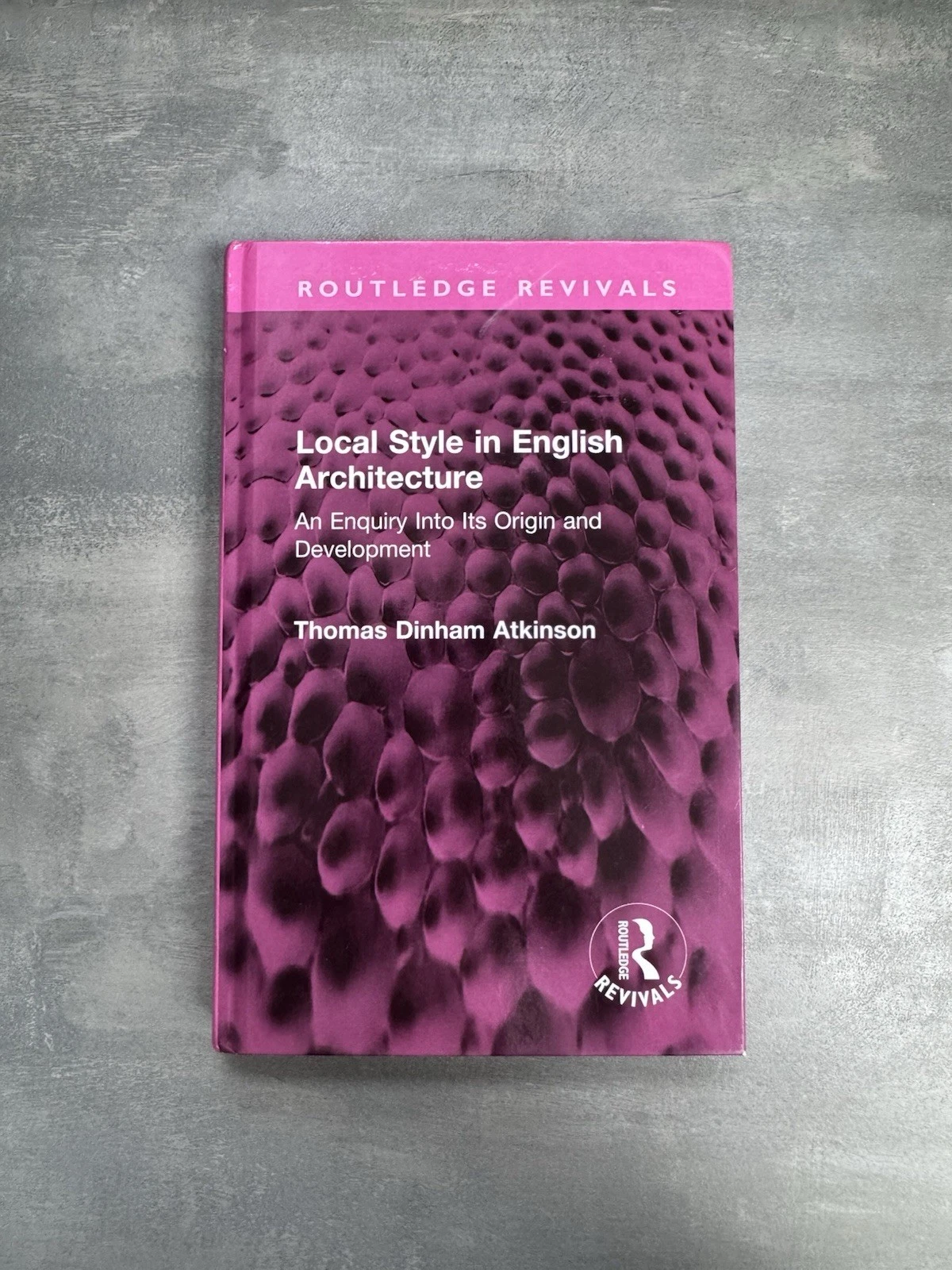 Local Style in English Architecture by Thomas Atkinson - 9781032707693