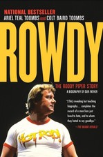 Rowdy: The Roddy Piper Story by Ariel Teal Toombs (English) Paperback Book