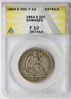 1864-S Seated Liberty Half Dollar 50C Fine F 12 Details Damaged ANACS