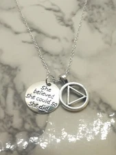 AA - She believed she could, so she did AA NA Sobriety Recovery necklace