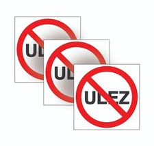 3 Pack NO ULEZ Warning Sign STICKERS for cars, offices, home, ULEZ zone, Funny