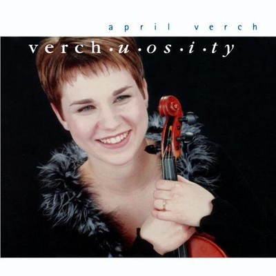 APRIL VERCH - Verchuosity - CD - **BRAND NEW/STILL SEALED**
