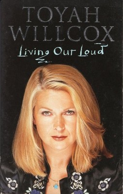 Living Out Loud by Toyah Willcox SIGNED Mass Market Paperback 2001