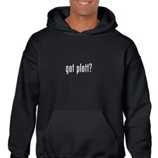 Got plott ? Funny White Black Hoodie Hooded Sweatshirt