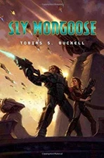 Sly Mongoose Hardcover Tobias S. Buckell