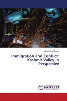 Aijaz Ahmad Turrey | Immigration And Conflict: Kashmir Valley In Perspective