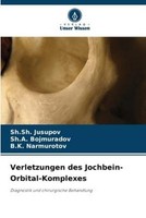 Verletzungen Des Jochbein-Orbital-Komplexes Sh. Sh. Jusupov