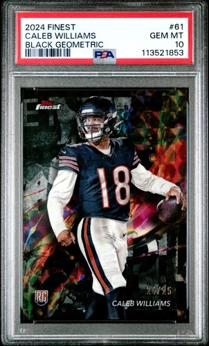 2024 TOPPS FINEST BLACK GEOMETRIC #61 CALEB WILLIAMS 24/25 PSA 10