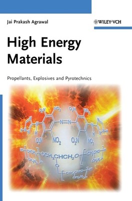 High Energy Materials: Propellants, Explosives and Pyrotechnics