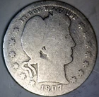 1907 Barber Quarter SILVER Coin w/ BOLD DATE PRICED BELOW SILVER MELT NR AUCTION