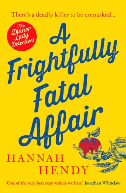 Canelo Women's Dark/Light The Dinner Lady Detectives Book 4: A Frightfully Fatal Affair By Hannah Hendy - Paperback Cosy Mystery - Brand New - Image 10