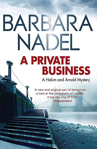 A Private Business: A Hakim and Arnold Mystery: 1,Barbara Nadel
