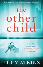The Other Child: The addictive domestic thriller that you won... by Atkins, Lucy
