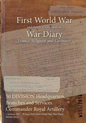 Wo95/2814 50 DIVISION Headquarters, Branches and Service (Paperback) (UK IMPORT)