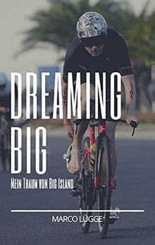Dreaming Big: Mein Traum von Big Island von Lügge, ... | Buch | Zustand sehr gut