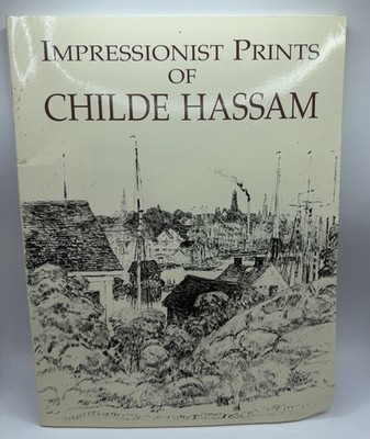 Impressionist Prints of Childe Hassam (Dover Fine Art, - Paperback - Good