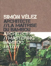 SIMON VELEZ: ARCHITECT MASTERING BAMBOO By Pierre Frey **Mint Condition**