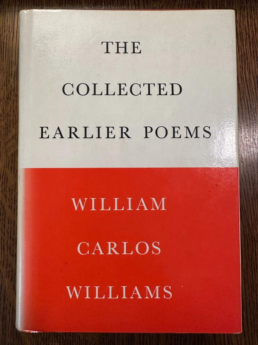 The Collected Earlier Poems by William Carlos Williams (1966, HC w
