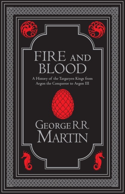 Fire and Blood Collector’s Edition by George R.R. Martin (Hardback Book)