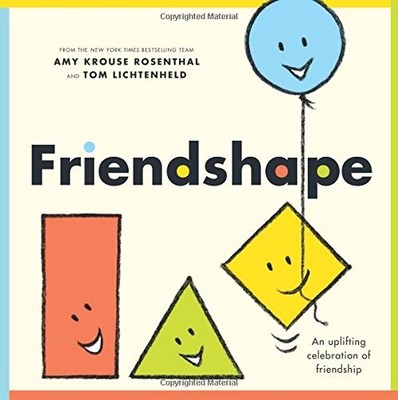 FRIENDSHAPE By Amy Krouse Rosenthal & Tom Lichtenheld - Hardcover **BRAND NEW**