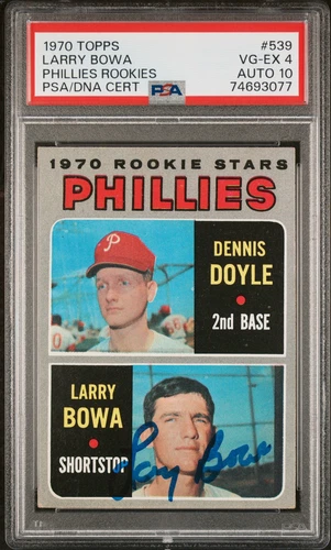 1970 Topps #539 Larry Bowa RC Auto PSA/DNA PSA 4 Auto Grade 10