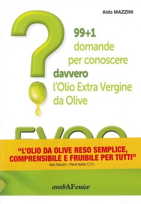 Evoo? 99+1 Fragen, um natives Olivenöl extra wirklich kennenzulernen - A...