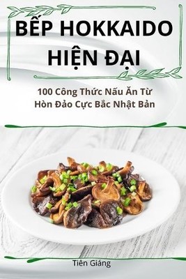 Tiên Giáng BẾp Hokkaido HiỆn ĐẠi (Taschenbuch)