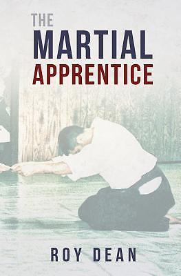 The Martial Apprentice: Life as a Live in Student of Japanese Jujutsu (Warrior..