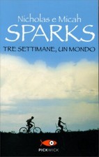 LIBRO TRE SETTIMANE, UN MONDO - NICHOLAS SPARKS