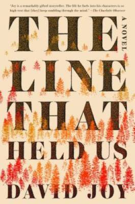 The Line That Held Us - Hardcover By Joy, David - GOOD