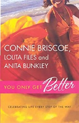 You Only Get Better : Celebrating Life Every Step of the Way Perf