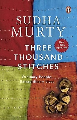 Three Thousand Stitches -: Ordinary People, Extraordin by Sudha Murty 0143440055