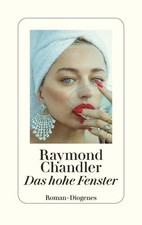 Raymond Chandler Das hohe Fenster