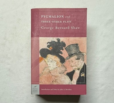Pygmalion and Three Other Plays by George Bernard Shaw