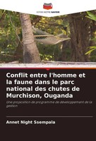 Conflit Entre L'homme Et La Faune Dans Le Parc National Des Chutes De...