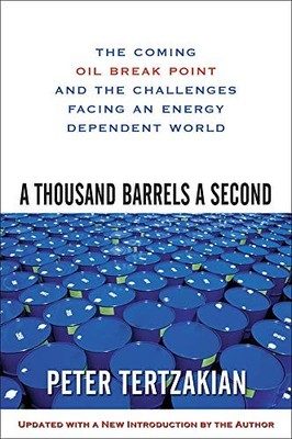 A Thousand Barrels a Second: The Coming Oil Break Point and th ,