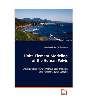 Finite Element Modeling of the Human Pelvis: Applications to Automotive Side Imp