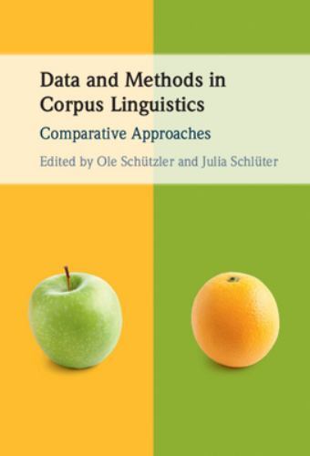 Data and Methods in Corpus Linguistics Comparative Approaches Schützler Schlüter