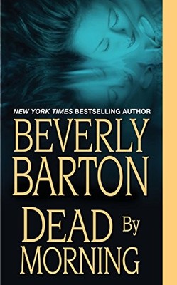 Dead by Morning by Barton, Beverly 1420110357 FREE Shipping