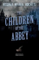 Regina Maria Roche's The Children Of The Abbey Regina Maria Roche Taschenbuch